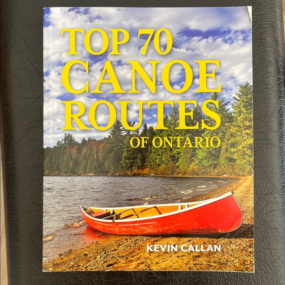 Top 70 Canoe Routes of Ontario Book